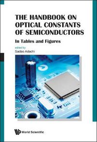 Cover image for Handbook On Optical Constants Of Semiconductors, The: In Tables And Figures