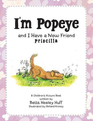 Cover image for I'm Popeye and I Have a New Friend: Priscilla