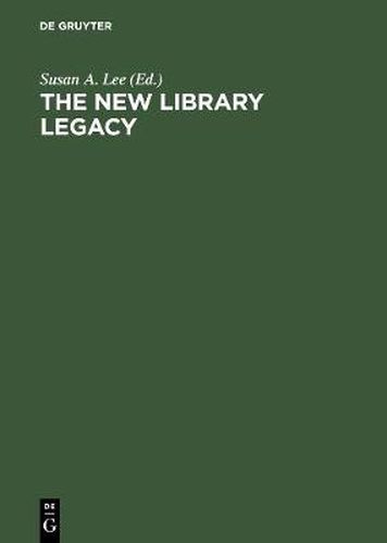 The New Library Legacy: Essays in Honor of Richard DeGennaro