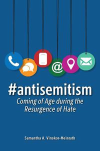 Cover image for #antisemitism: Coming of Age during the Resurgence of Hate