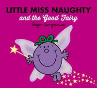 Cover image for Little Miss Naughty and the Good Fairy