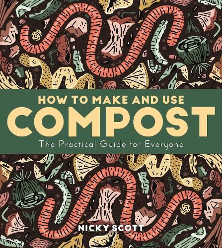 Cover image for How to Make and Use Compost