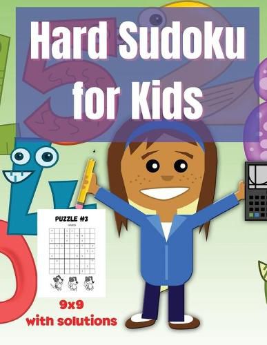 Cover image for Hard Sudoku For Kids: 60 HARD Sudoku Puzzles for Smart Kids, 9x9, With Solutions