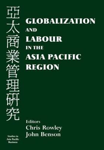 Cover image for Globalization and Labour in the Asia Pacific