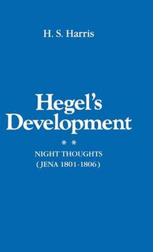 Cover image for Hegel's Development: Night Thoughts (Jena 1801-1806)