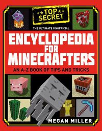 Cover image for The Ultimate Unofficial Encyclopedia for Minecrafters