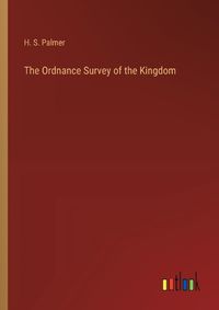 Cover image for The Ordnance Survey of the Kingdom