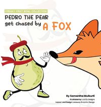 Cover image for Pedro the pear gets chased by a fox