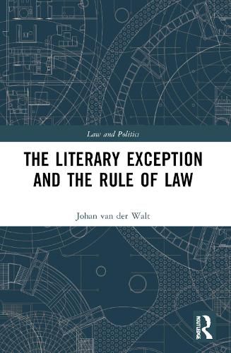 Cover image for The Literary Exception and the Rule of Law