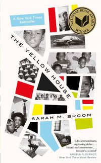 Cover image for The Yellow House: WINNER OF THE NATIONAL BOOK AWARD FOR NONFICTION