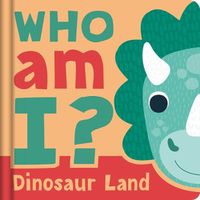 Cover image for Who Am I? Dinosaur Land