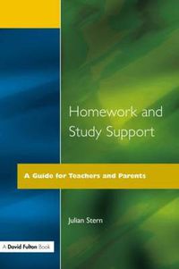 Cover image for Homework and Study Support: A Guide for Teachers and Parents