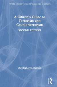 Cover image for A Citizen's Guide to Terrorism and Counterterrorism