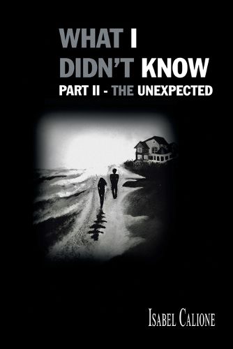 Cover image for What I Didn't Know - The Unexpected