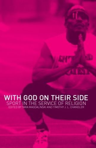 Cover image for With God on their Side: Sport in the Service of Religion