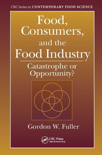 Cover image for Food, Consumers, and the Food Industry: Catastrophe or Opportunity?