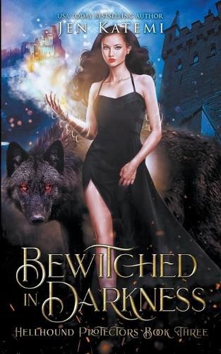 Cover image for Bewitched in Darkness: A Steamy Paranormal Witches & Shifter Romance