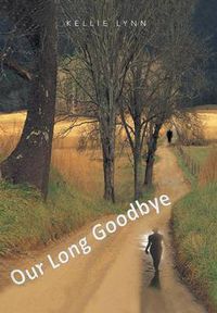 Cover image for Our Long Goodbye