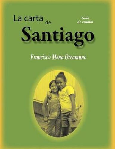 Cover image for La Carta de Santiago: Guia de Estudio