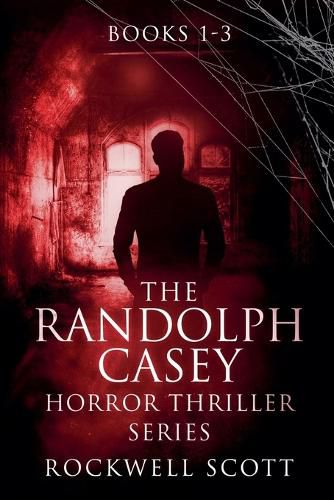 Cover image for The Randolph Casey Horror Thriller Series