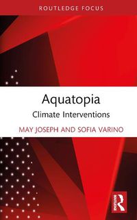 Cover image for Aquatopia: Climate Interventions