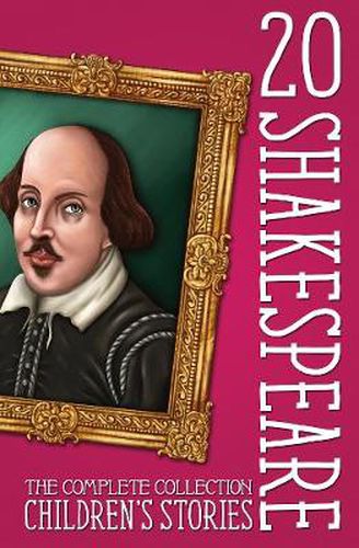 Cover image for 20 Shakespeare Children's Stories: The Complete Collection