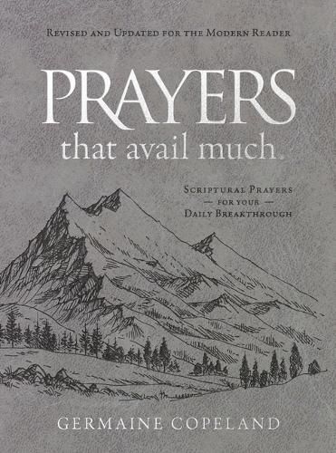 Prayers That Avail Much, Updated for the Modern Reader