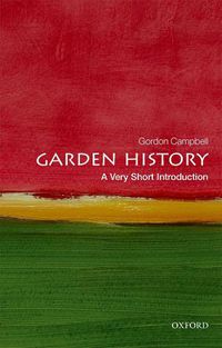 Cover image for Garden History: A Very Short Introduction