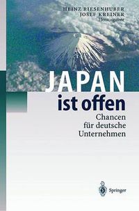 Cover image for Japan Ist Offen: Chancen Fur Deutsche Unternehmen