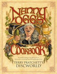 Cover image for Nanny Ogg's Cookbook: a beautifully illustrated collection of recipes and reflections on life from one of the most famous witches from Sir Terry Pratchett's bestselling Discworld series