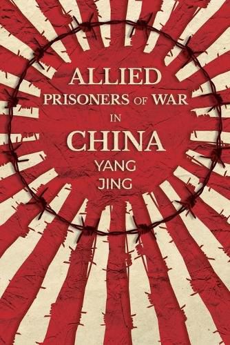 Cover image for Allied Prisoners of War in China