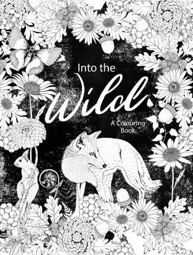 Cover image for Into the Wild: An Exotic Woodland Coloring Book