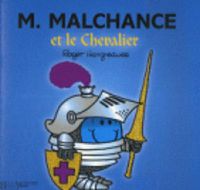 Cover image for Collection Monsieur Madame (Mr Men & Little Miss): M. Malchance et le chevalier