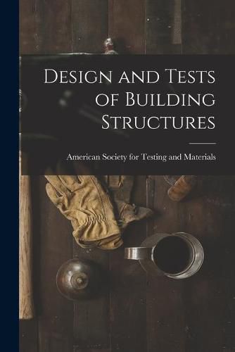 Cover image for Design and Tests of Building Structures