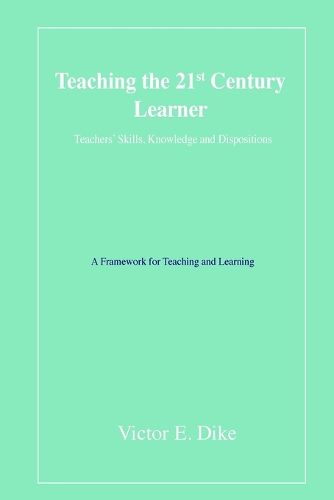 Cover image for Teaching the 21st Century Learner