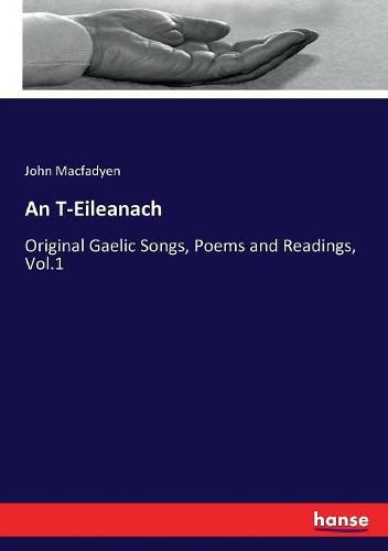 Cover image for An T-Eileanach: Original Gaelic Songs, Poems and Readings, Vol.1