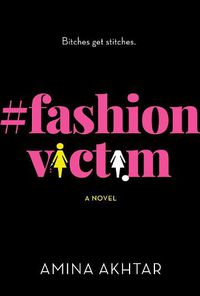 Cover image for #fashionvictim: A Novel