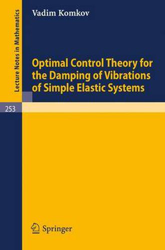 Cover image for Optimal Control Theory for the Damping of Vibrations of Simple Elastic Systems