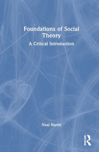 Cover image for Foundations of Social Theory