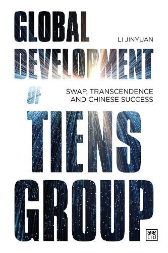 Cover image for Global Development of Tiens Group: Swap, transcendence and Chinese success