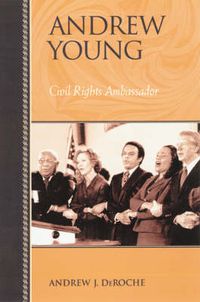 Cover image for Andrew Young: Civil Rights Ambassador