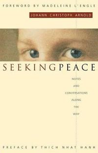 Cover image for Seeking Peace: Notes and Conversations along the Way