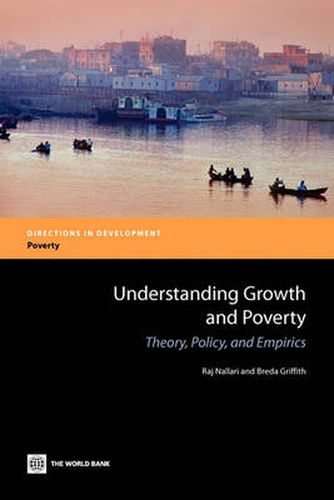 Cover image for Understanding Growth and Poverty: Theory, Policy, and Empirics