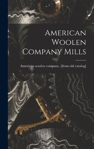 Cover image for American Woolen Company Mills