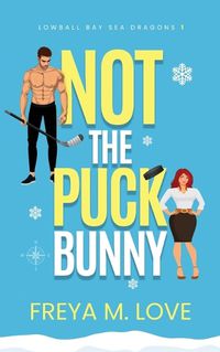 Cover image for Not the Puck Bunny