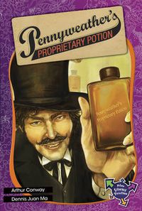 Cover image for Pennyweather's Proprietary Potion