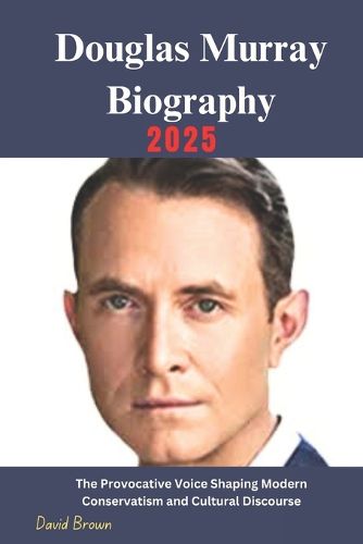 Cover image for Douglas Murray Biography