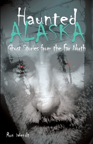Cover image for Haunted Alaska