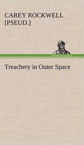 Cover image for Treachery in Outer Space