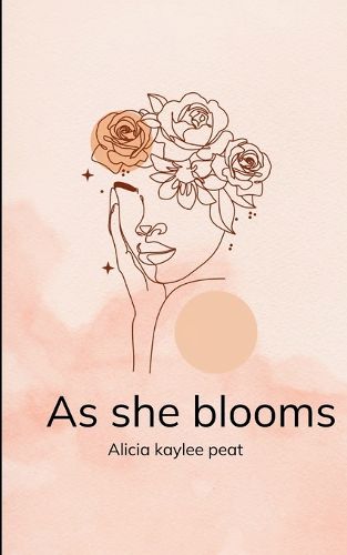 Cover image for As she blooms (Edition1st)